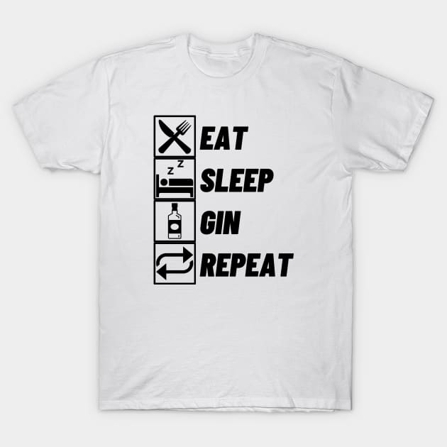 Eat Sleep Gin Repeat T-Shirt by Qkibrat